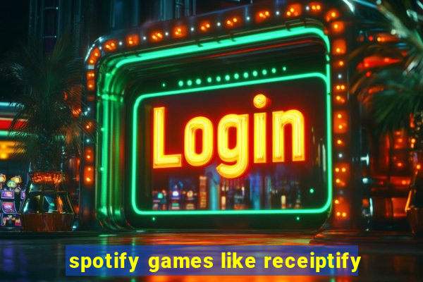 spotify games like receiptify